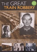 Book cover of The Great Train Robbery by HEATLEY, Drew & Michael & GENT, Mike